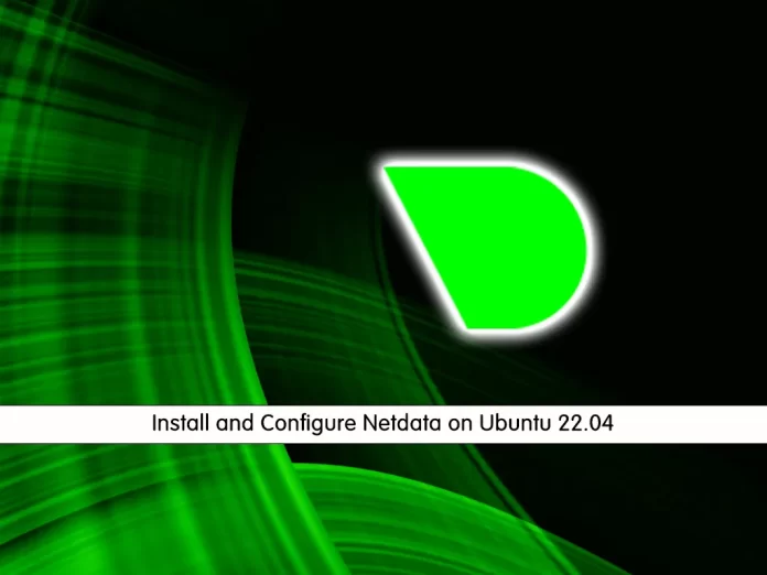 Install and Configure Netdata on Ubuntu 22.04