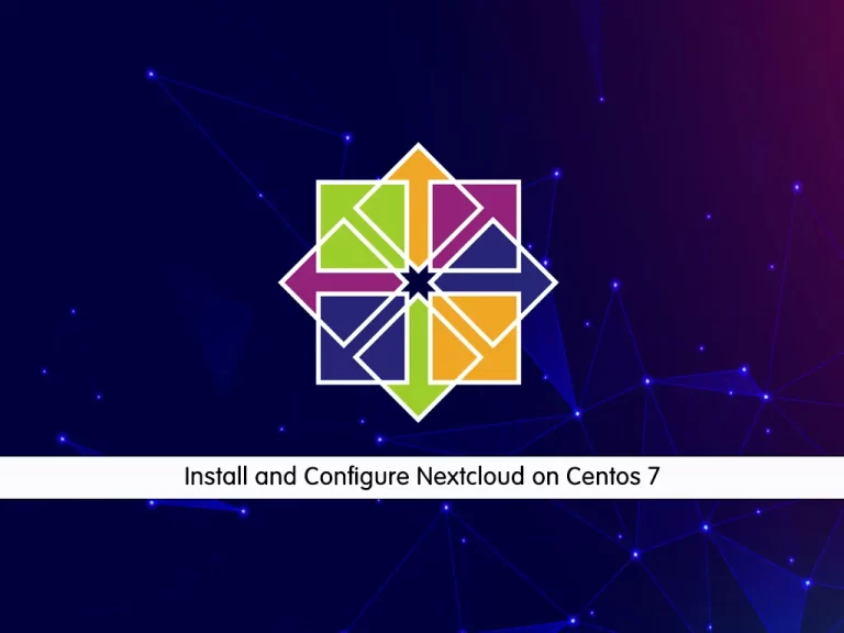 Install and Configure Nextcloud on Centos 7