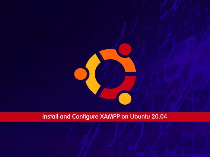 Install and Configure XAMPP on Ubuntu 20.04