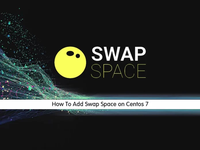 How To Add Swap on Centos 7