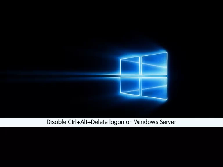 Disable Ctrl+Alt+Delete logon on Windows Server