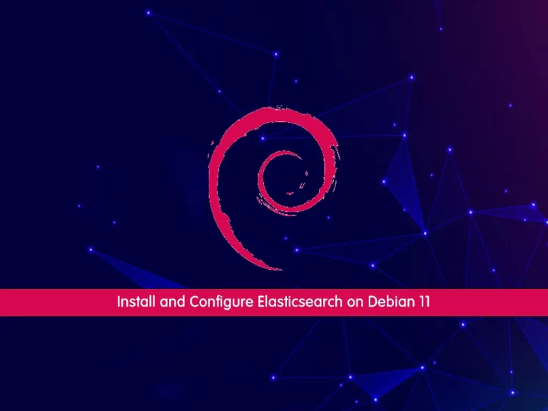 Install and Configure Elasticsearch on Debian 11