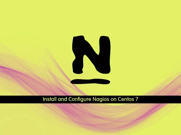Install and Configure Nagios on Centos 7