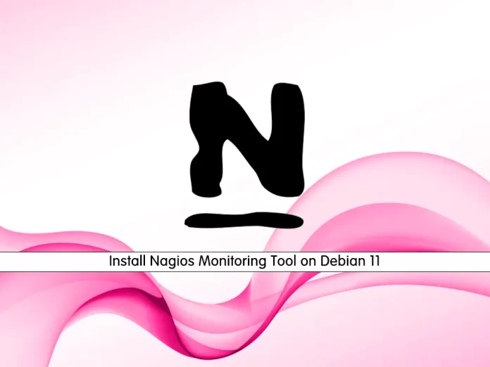 Install Nagios Monitoring Tool on Debian 11