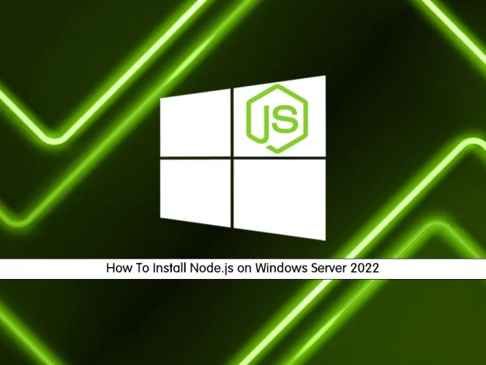 Install Node.js on Windows Server 2022
