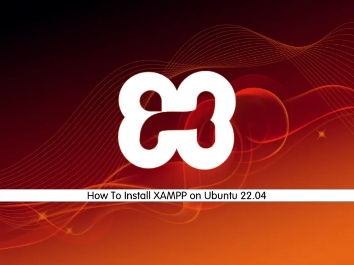 How To Install XAMPP on Ubuntu 22.04