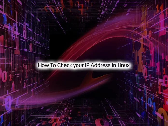 How To Check your IP Address in Linux