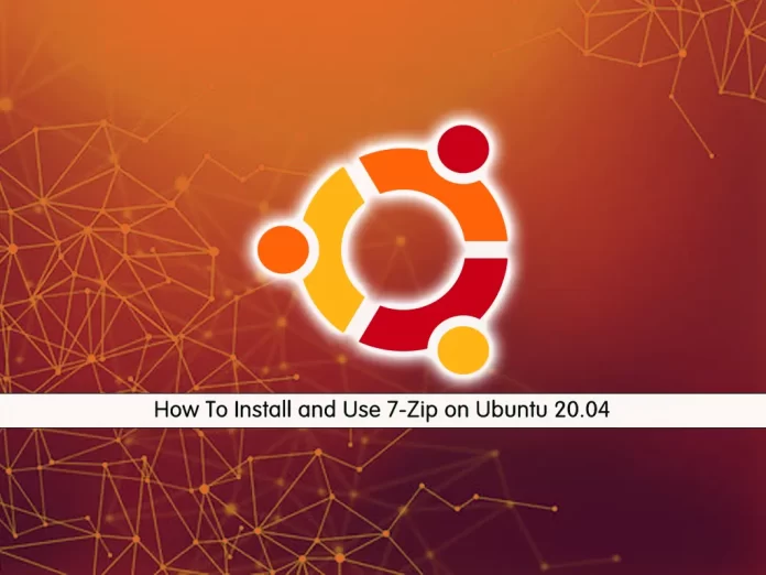 Install and Use 7-Zip on Ubuntu 20.04
