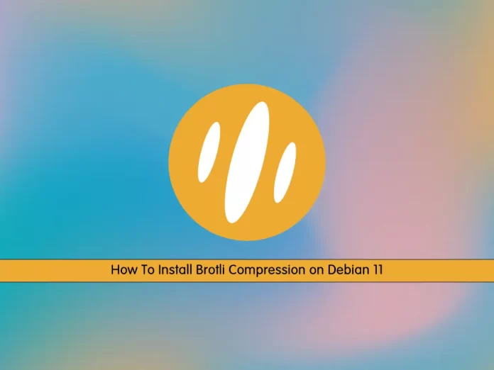 How To Install Brotli Compression on Debian 11