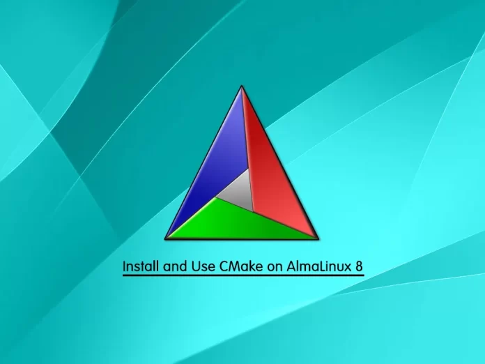 Install and Use CMake on AlmaLinux 8