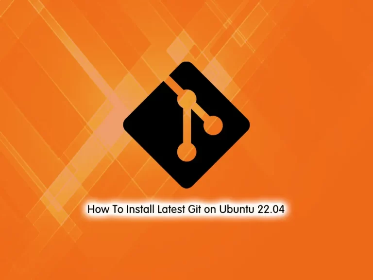 How To Install Latest Git on Ubuntu 22.04