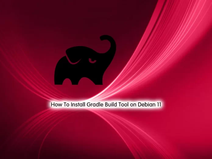 How To Install Gradle Build Tool on Debian 11