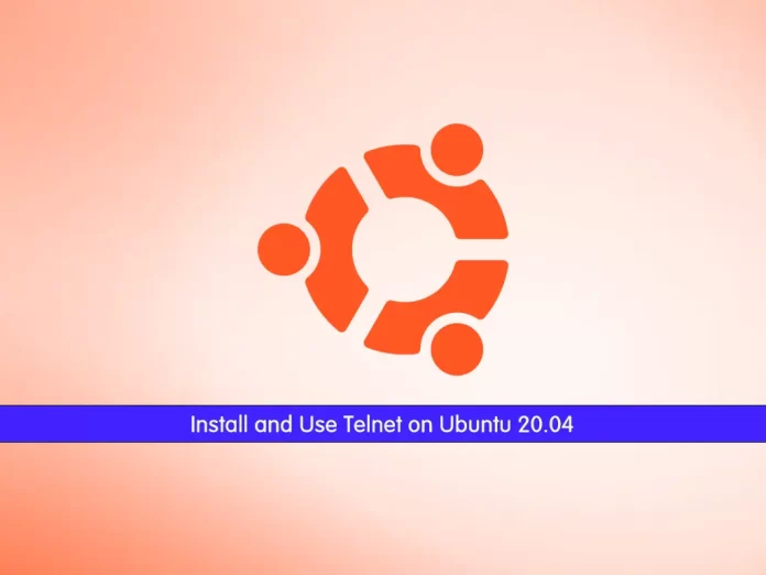 Install and Use Telnet on Ubuntu 20.04
