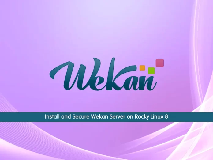 Install and Secure Wekan Server on Rocky Linux 8