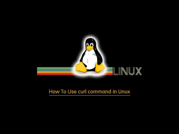 How To Use curl command in Linux