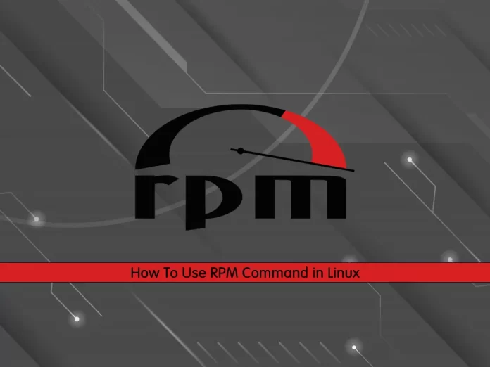How To Use RPM Command in Linux