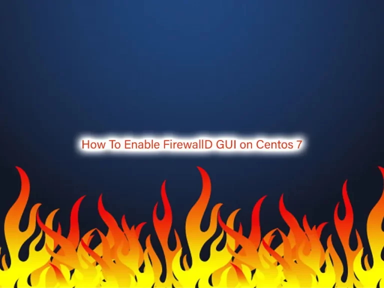 Enable FirewallD GUI on Centos 7