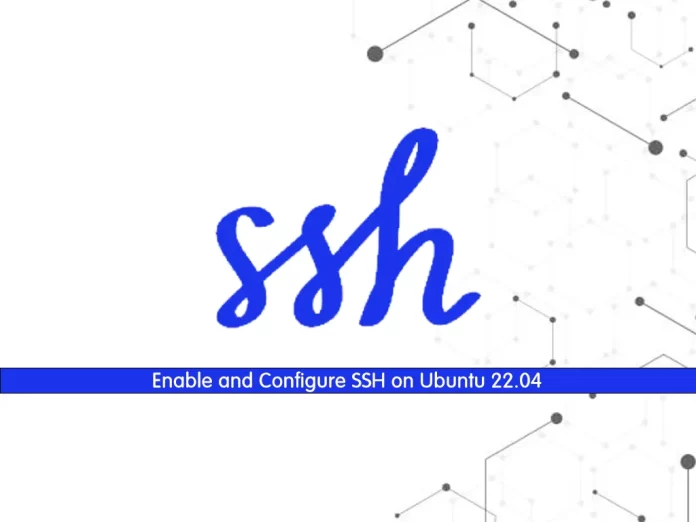 Enable and Configure SSH on Ubuntu 22.04