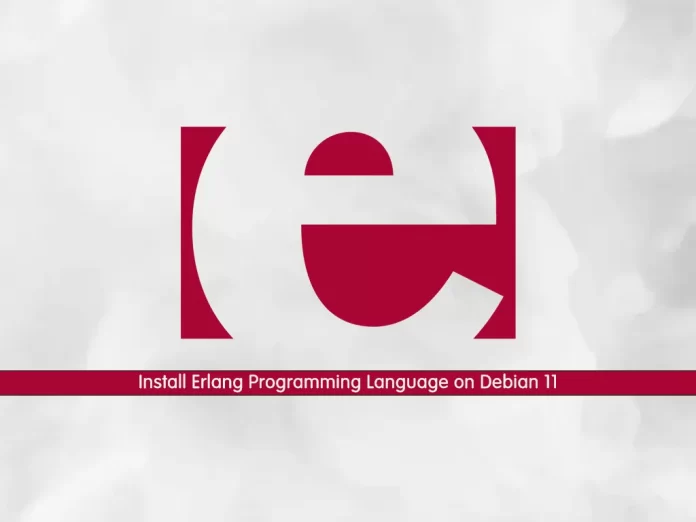 How To Install Erlang on Debian 11
