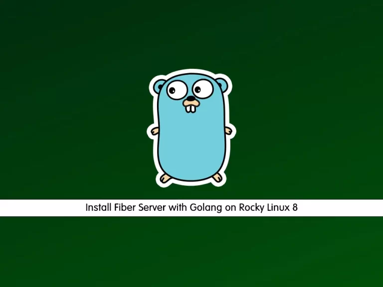 Install Fiber Server with Golang on Rocky Linux 8