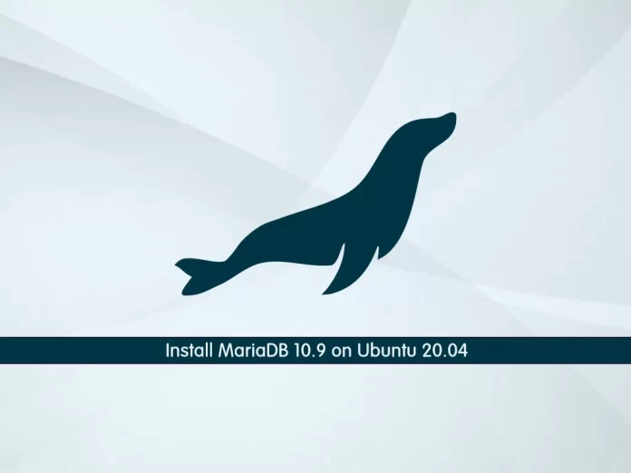 How To Install MariaDB 10.9 on Ubuntu 20.04