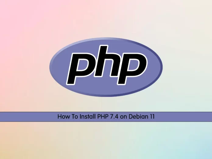 How To Install PHP 7.4 on Debian 11