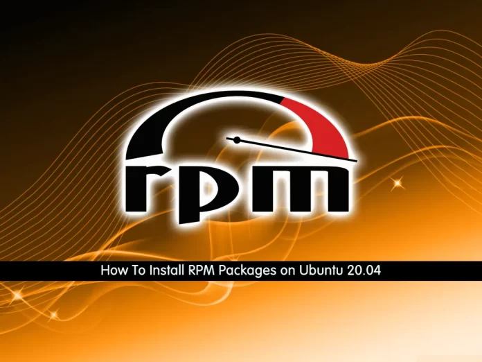 How To Install RPM Packages on Ubuntu 20.04