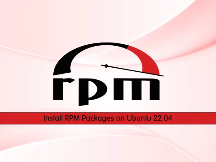 How To Install RPM Packages on Ubuntu 22.04