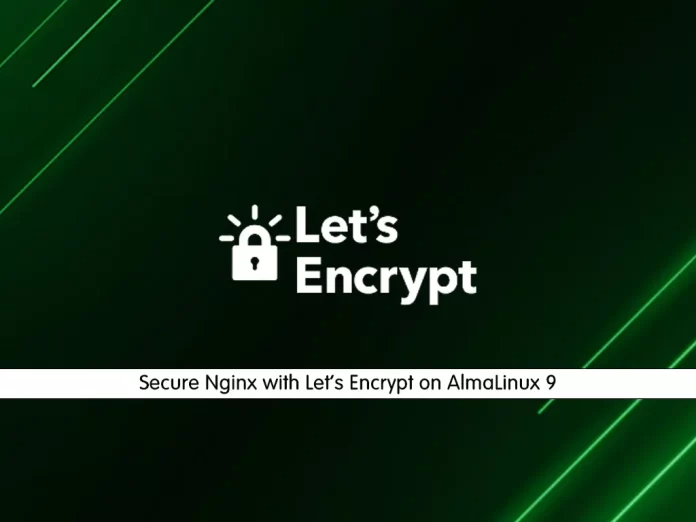 Secure Nginx with Let’s Encrypt on AlmaLinux 9