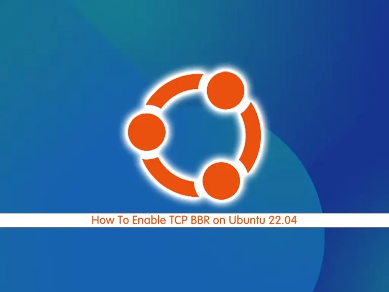 Enable TCP BBR on Ubuntu 22.04