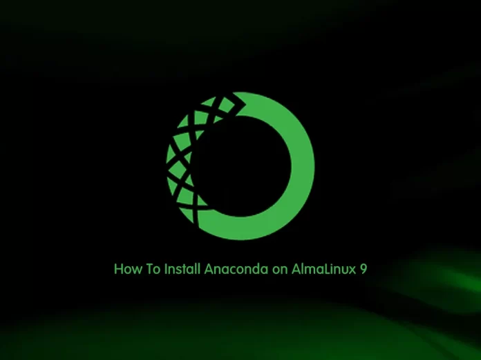 How To Install Anaconda on AlmaLinux 9