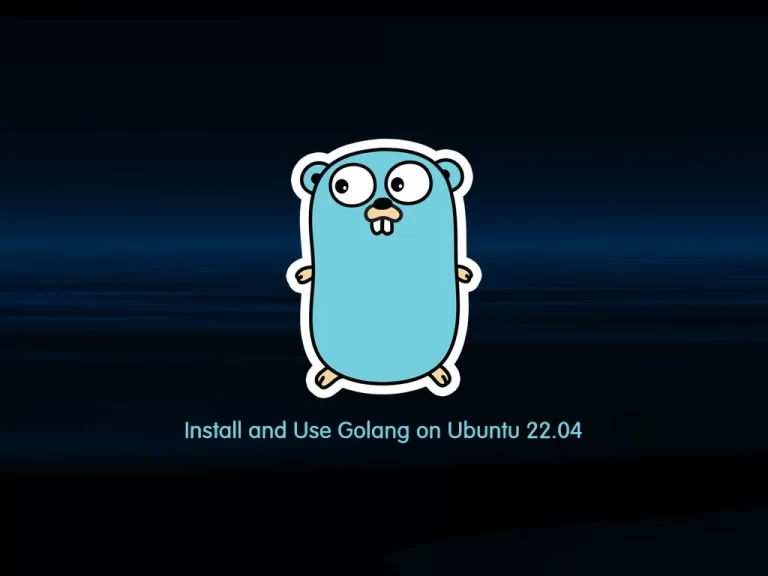 Install and Use Golang on Ubuntu 22.04