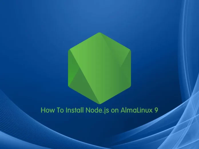 Install Node.js on AlmaLinux 9