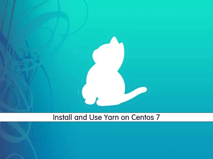 Install and Use Yarn on Centos 7