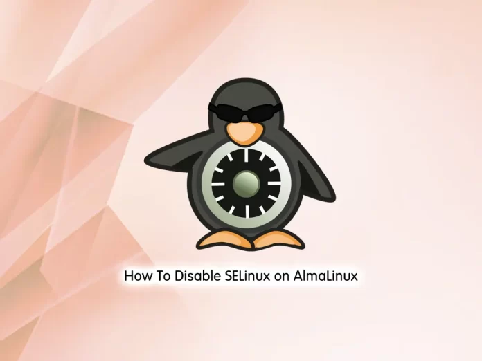 Disable SELinux on AlmaLinux