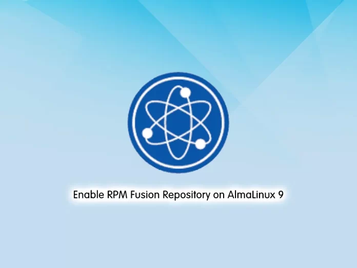 Enable RPM Fusion Repository on AlmaLinux 9
