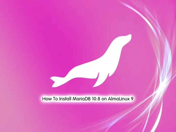 Install MariaDB 10.8 on AlmaLinux 9