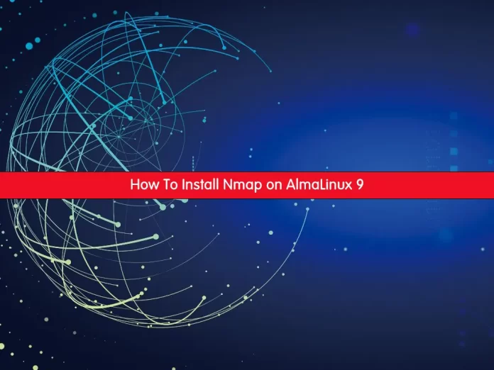 Install Nmap on AlmaLinux 9