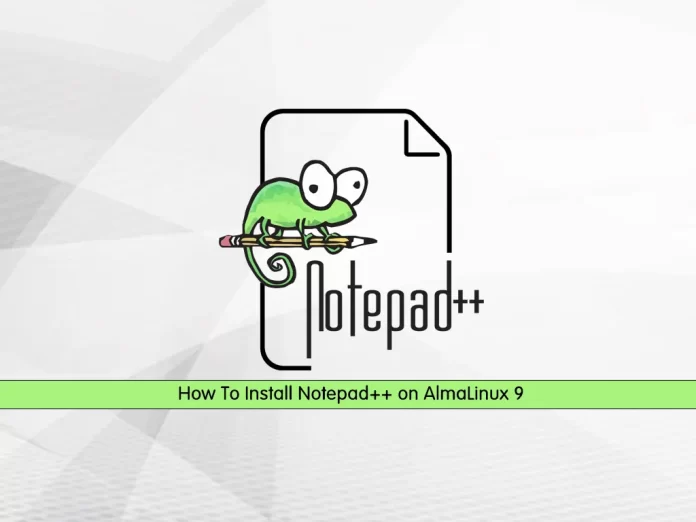 Install Notepad++ on AlmaLinux 9