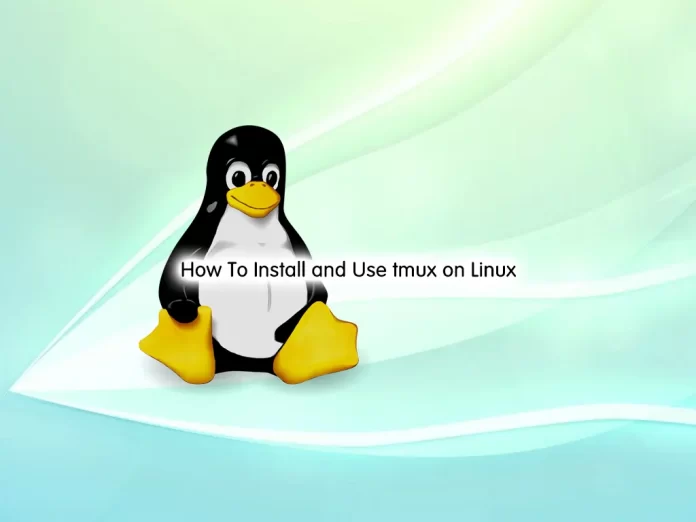 Install and Use tmux on Linux