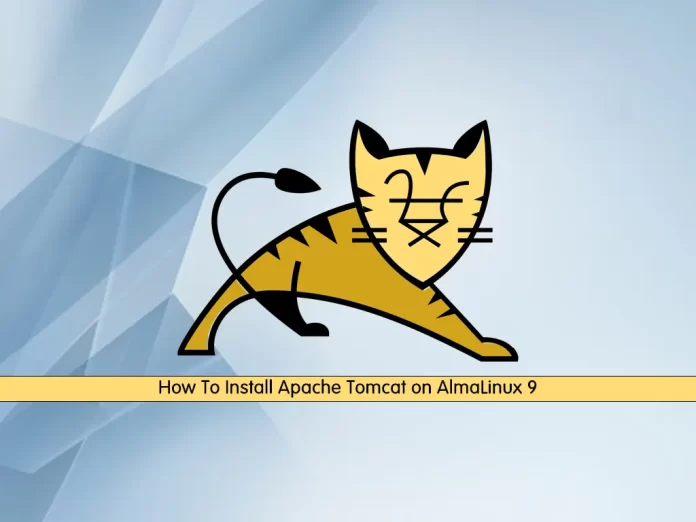Install and Configure Apache Tomcat on AlmaLinux 9