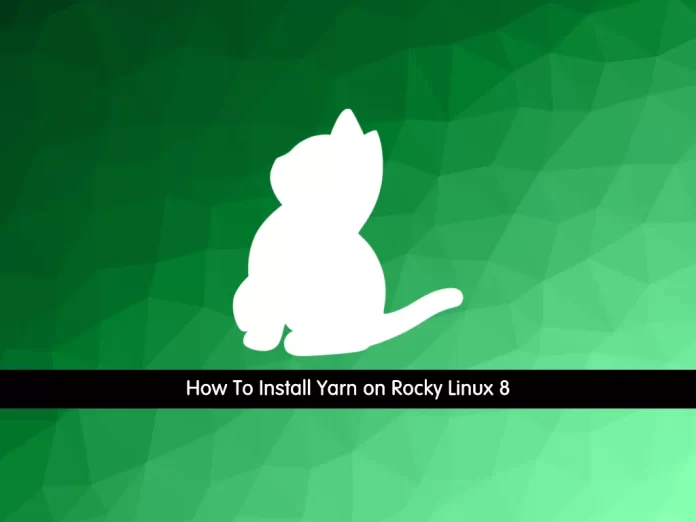 Install Yarn on Rocky Linux 8