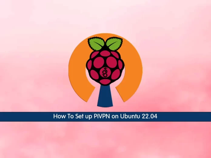 Set up PiVPN on Ubuntu 22.04