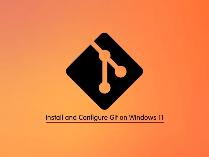 Install and Configure Git on Windows 11