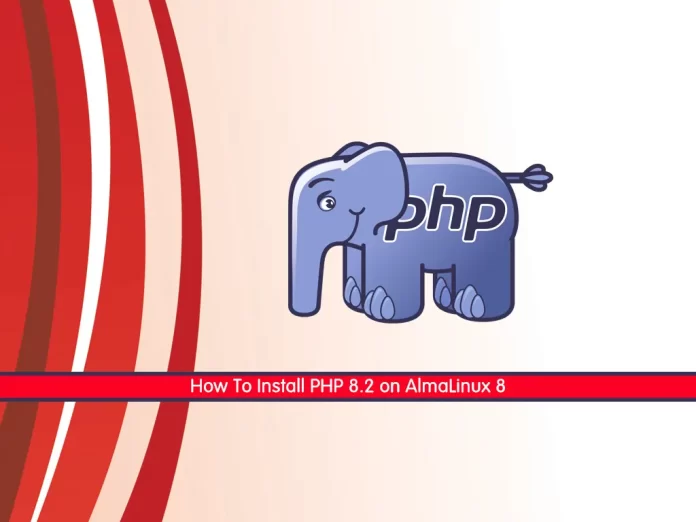 Install PHP 8.2 on AlmaLinux 8