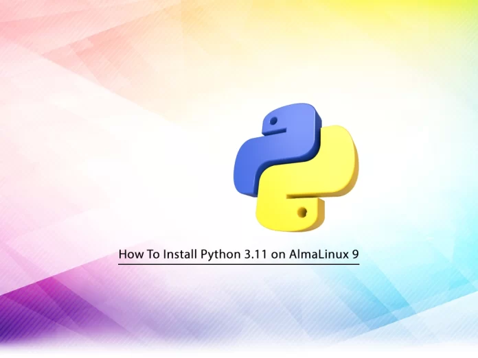 Install Python 3.11 on AlmaLinux 9