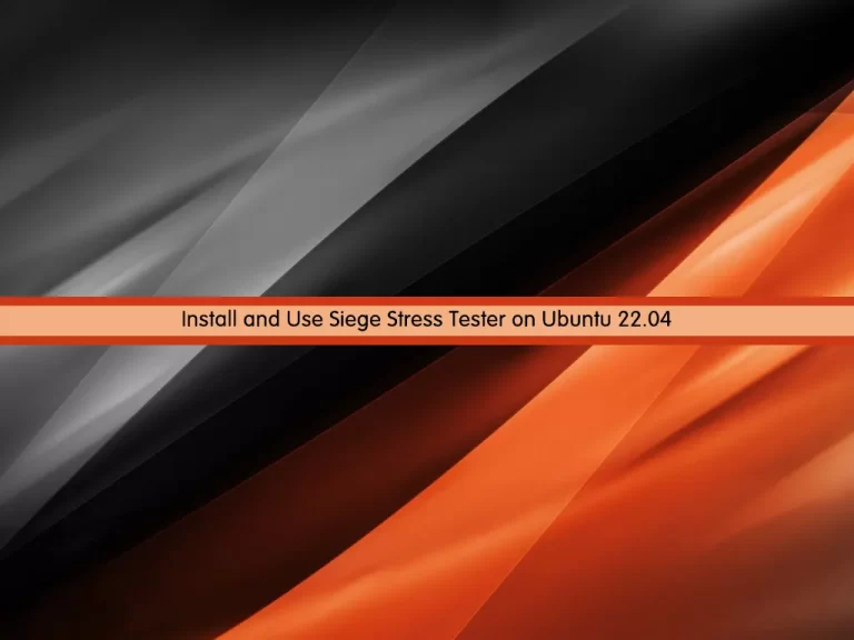 Install and Use Siege Stress Tester on Ubuntu 22.04