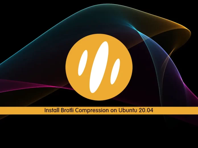 Install Brotli Compression on Ubuntu 20.04
