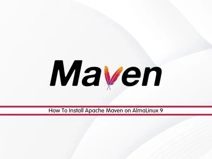 Install Apache Maven on AlmaLinux 9