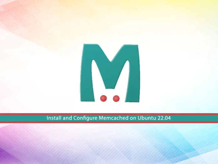 Install and Configure Memcached on Ubuntu 22.04